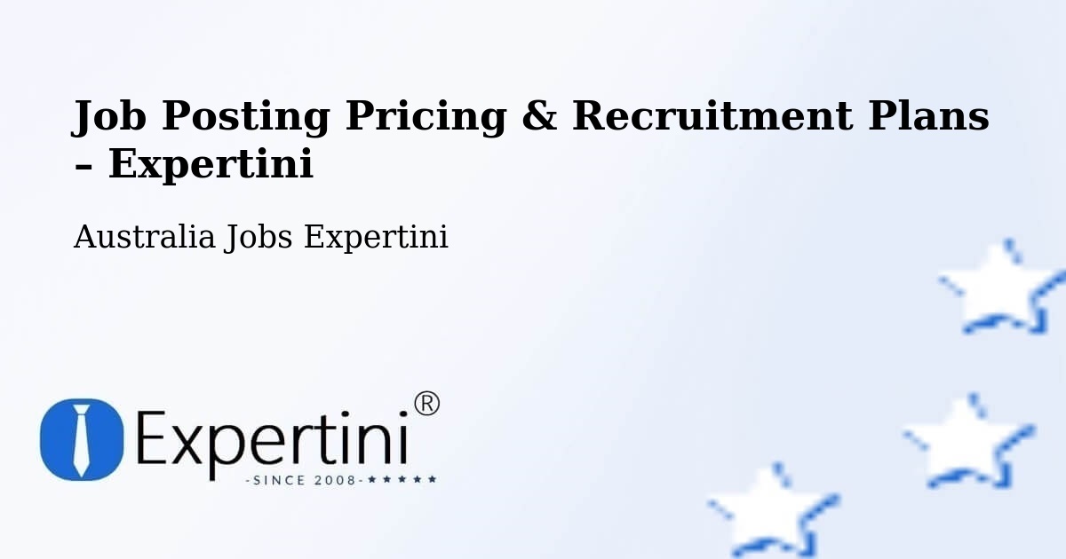 Job Posting Pricing & Recruitment Plans – Brunswick - Brunswick, Australia Jobs Expertini